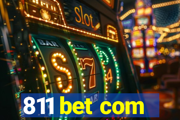 811 bet com
